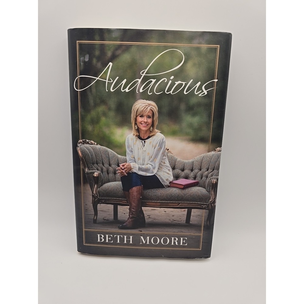 Audacious by Beth Moore (2015, Hardcover)